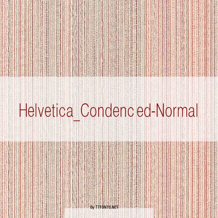 Helvetica_Condenced-Normal example